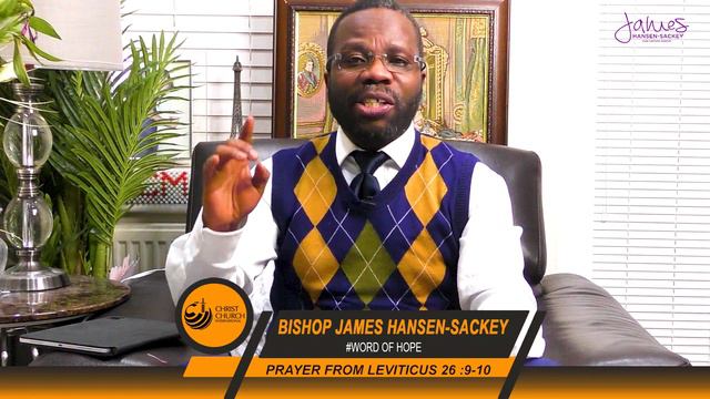 Prayer from Leviticus 26:9-10| Bishop James Hansen-Sackey| Word Of Hope смотреть онлайн