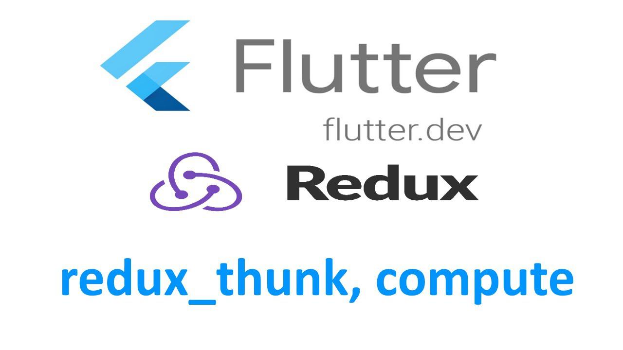 Урок 6. FLUTTER REDUX, redux_thunk, асинхронные операции, compute. смотреть онлайн