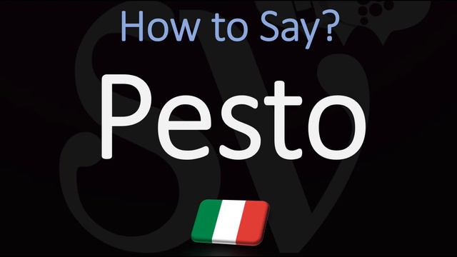 How To Pronounce Pesto? (CORRECTLY) Italian Pronunciation