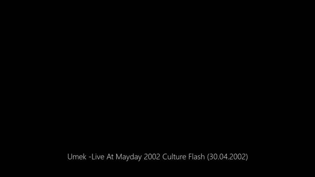 Umek -Live At Mayday 2002 Culture Flash (30.04.2002) смотреть онлайн