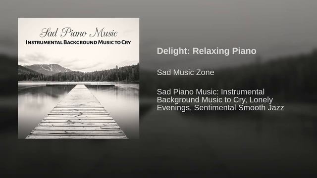 Delight: Relaxing Piano смотреть онлайн