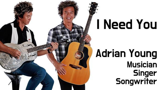 I Need You - Adrian Young смотреть онлайн