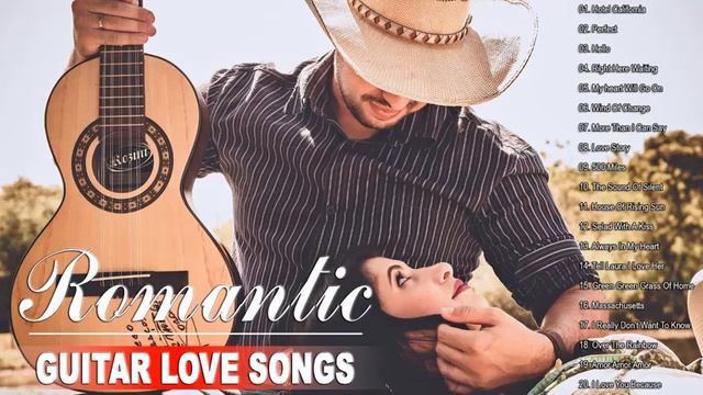 Beautiful Romantic Guitar Instrumental Music - The Very Best Of Sax, Piano, Guitar Love Songs смотреть онлайн