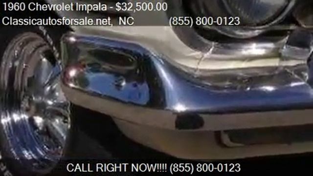 1960 Chevrolet Impala for sale in Nationwide, NC 27603 at C #VNclassics смотреть онлайн