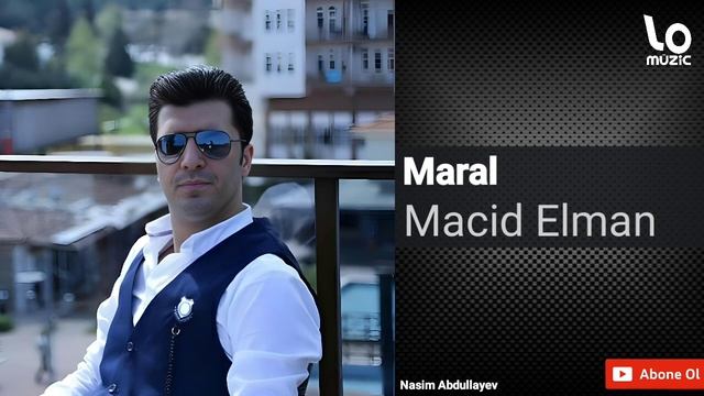 Macid Elman - Maral ( Məcid Elman - Maral )