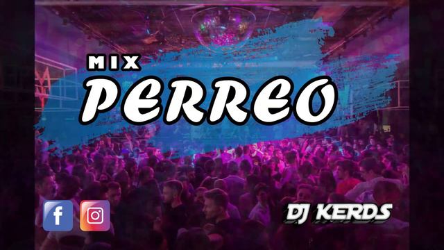 Mix Perreo Antiguo # 2🔥 (old school # 3) Mix Reggaeton Antiguo - DJ KERDS смотреть онлайн