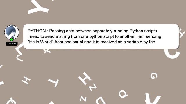 PYTHON : Passing data between separately running Python scripts смотреть онлайн