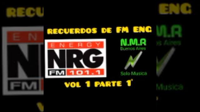 RECUERDOS DE LOS 90' DE FM 101.1 RADIO "ENERGY" VOL 1 PARTE 1° (2020) MÚSICA N.M.R BUENOS AIRES смотреть онлайн