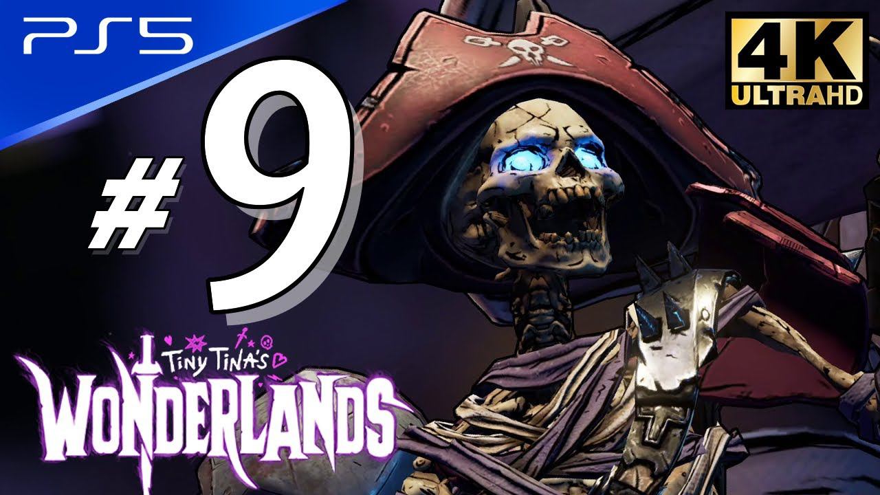 Tiny Tina's Wonderlands - PS5 4K 60FPS Part 9 Walkthrough No Commentary смотреть онлайн