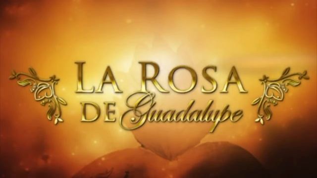 La Rosa De Guadalupe Música Dramática 1 Hour