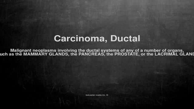 Medical vocabulary: What does Carcinoma, Ductal mean смотреть онлайн