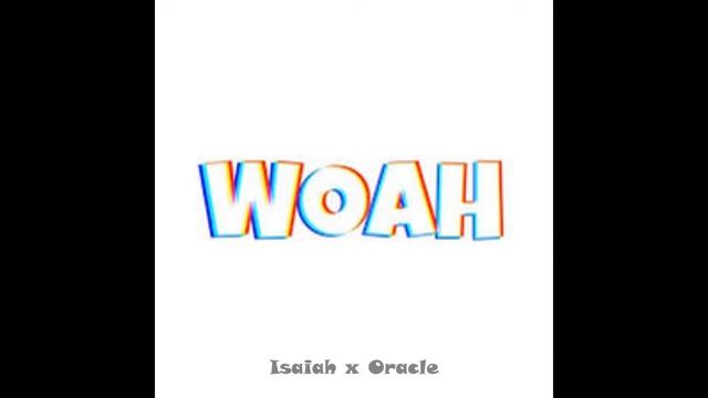 Isaiah x Oracle - Woah смотреть онлайн