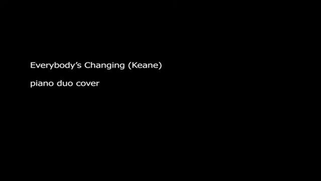 Everybody's Changing - Keane [piano cover] смотреть онлайн
