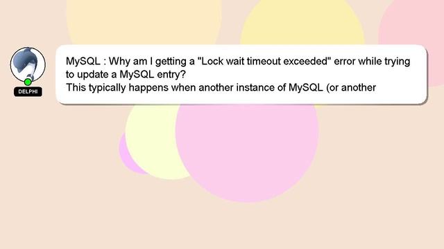 MySQL : Why am I getting a "Lock wait timeout exceeded" error while trying to update a MySQL entry? смотреть онлайн