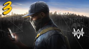 Стрим Watch Dogs 2 Прохождение #3