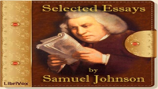 Selected Essays of Samuel Johnson | Samuel Johnson, Stuart Johnson Reid | Talking Book | 4/7 смотреть онлайн