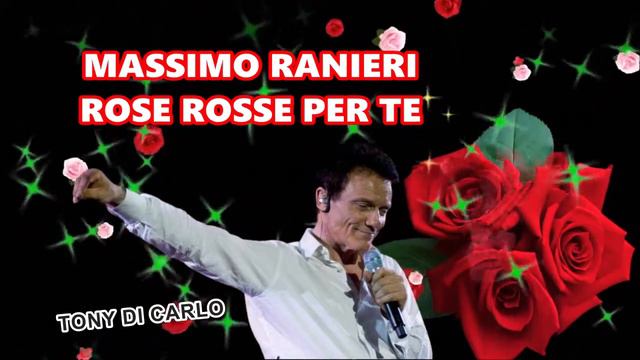 MASSIMO RANIERI ROSE ROSSE PER TE смотреть онлайн