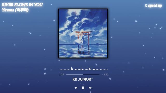 ♫ River Flows In You (speed up) - Yiruma | 𝒌𝒃 𝒋𝒖𝒏𝒊𝒐𝒓™ смотреть онлайн