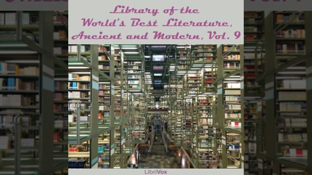 Library of the World's Best Literature, Ancient and Modern, volume 9 by VARIOUS Part 3/3 смотреть онлайн