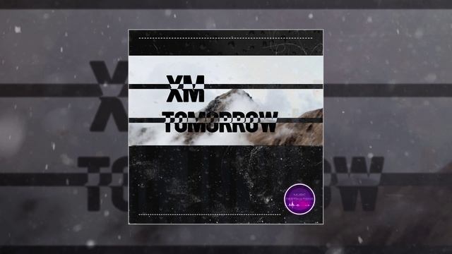 XM - Tomorrow (Официальная премьера трека)