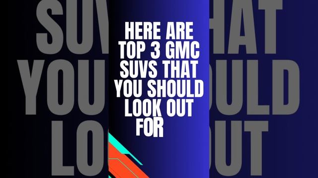 Top Three GMC SUVs of 2023 смотреть онлайн