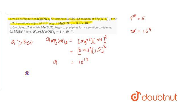 a. Will a precipitate of`Mg(OH)_(2)` be formed in a `0.001M` solution of `Mg(NO_(3))_(2)` if the... смотреть онлайн