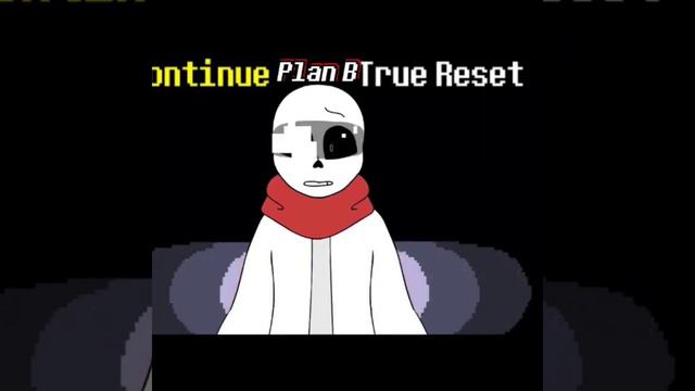 Plan a plan b plan c plan d Sans undertale смотреть онлайн