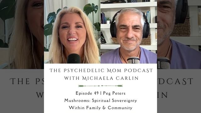 “Mushrooms: Spiritual Sovereignty within Family and Community” Peg at The Psychedelic Mom Podcast смотреть онлайн