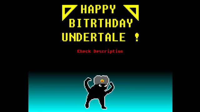 HAPPY BIRTHDAY UNDERTALE ! ( check the description ) смотреть онлайн