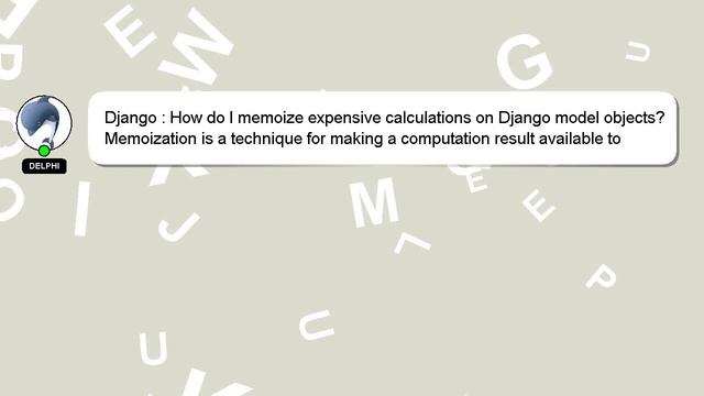 Django : How do I memoize expensive calculations on Django model objects? смотреть онлайн
