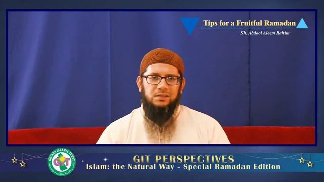GIT Perspectives - Tips for a Fruitful Ramadan | Sh. Abdool Aleem Rahim смотреть онлайн