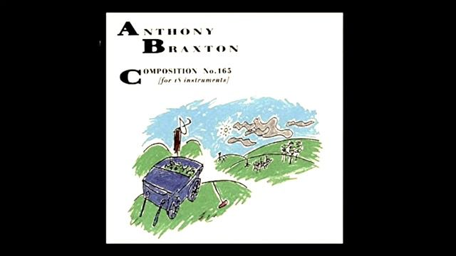 Anthony Braxton - Composition No. 165 [For 18 Instruments] (Live 1992) смотреть онлайн