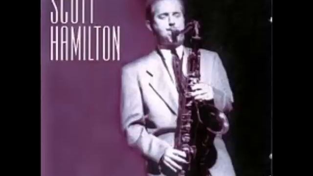 Scott Hamilton - In a Sentimental Mood смотреть онлайн