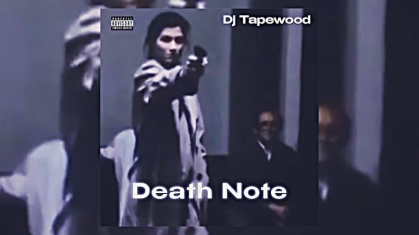 Dj Tapewood - Death Note