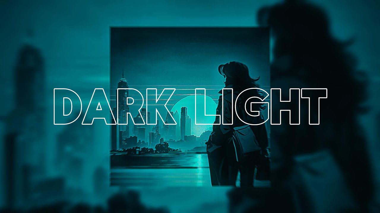 DARK LIGHT [ELECTRONIC MUSIC] / SLOWED+REVERB смотреть онлайн