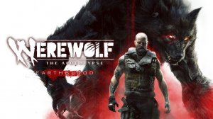 Werewolf: The Apocalypse - Earthblood ► Прохождение [#1] PS4