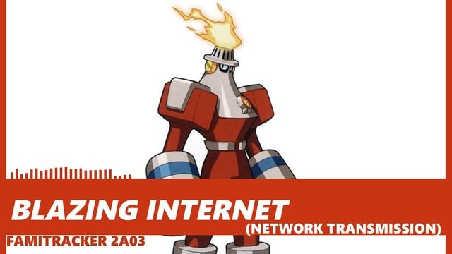 Mega Man Network Transmission - Blazing Internet (Fire Man's Stage) [Famitracker - 2A03] смотреть онлайн