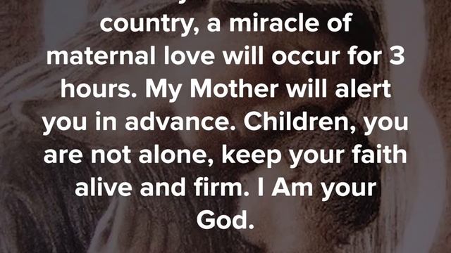 JESUS: IN THE MAIN MARIAN SHRINES IN EACH COUNTRY A MIRACLE OF MATERNAL LOVE WILL OCCUR FOR 3 HOURS смотреть онлайн