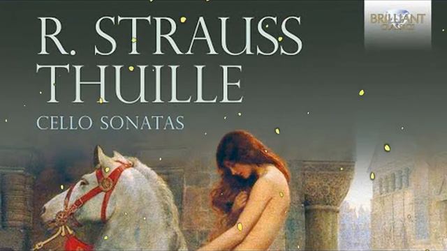 Strauss & Thuille Cello Sonatas смотреть онлайн