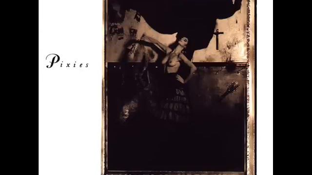 Pixies - Surfer Rosa. 8 - Cactus смотреть онлайн