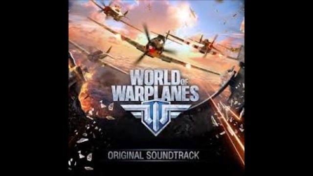 World of Warplanes OST - Eastern Front - Will Endeavour смотреть онлайн
