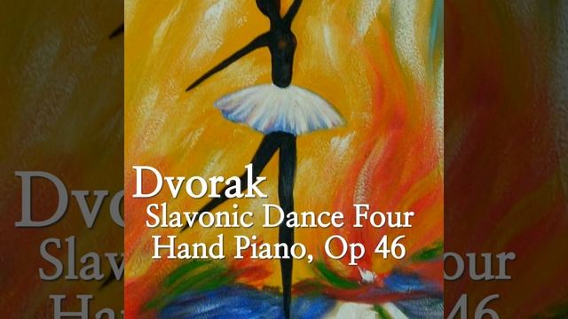 Dvorak Slavonic Dance Four Hand Piano, Op 46, 4 смотреть онлайн