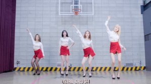 걸크러쉬(GIRL-CRUSH) - '오빠 나 믿지?(Oppa, Do you trust me?)' DANCE PRACTICE VIDEO (RED VER.)