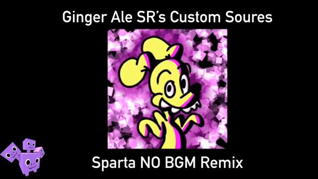 [Ginger Ale SR] #GA1YearContest - Sparta No Bgm Remix