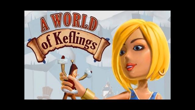 A World Of Keflings Theme Tune смотреть онлайн