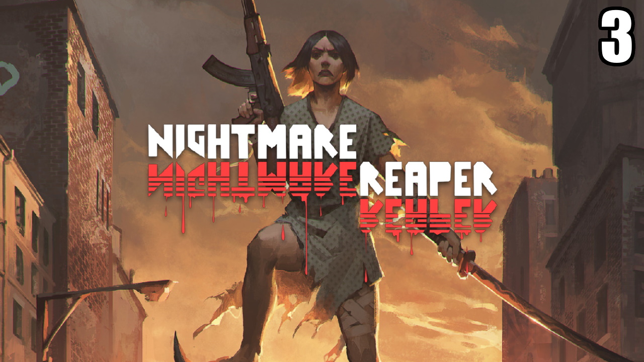 #3 Nightmare Reaper \ Жнец кошмаров ( очень годный ретро-шутер)