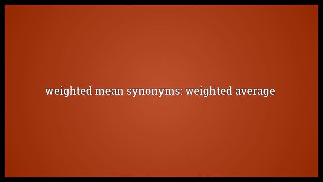 Weighted mean Meaning смотреть онлайн