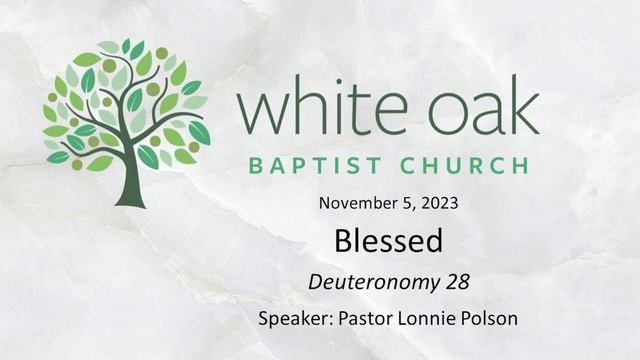 Blessed | Deuteronomy 28 | Pastor Lonnie Polson | 11-5-2023 смотреть онлайн