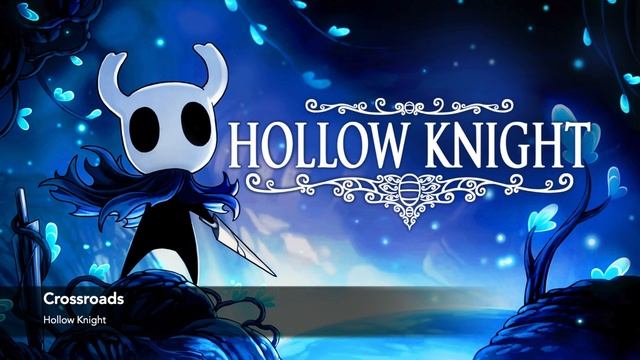 Crossroads - Hollow Knight Soundtrack смотреть онлайн