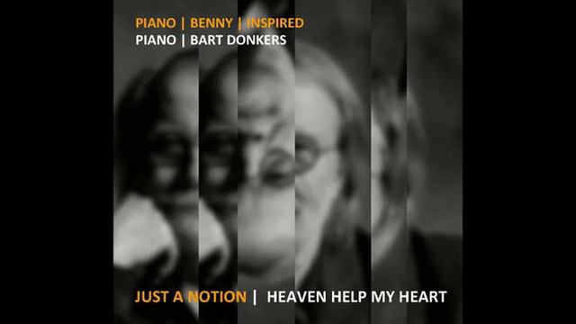 just a notion heaven help my heart смотреть онлайн